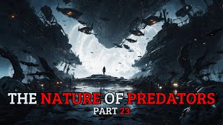 THE NATURE OF PREDATORS | HFY (CHAPTER 116 TO 120)