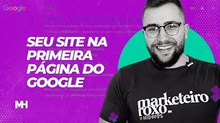 SEO - Seu site na primeira página do Google em 2021