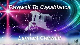 Farewell To Casablanca - Lennart Clerwall