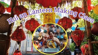 Vietnam Vlog 2 : Lantern Making Class in Hoi an, Vietnam