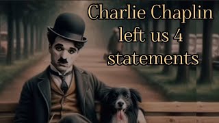 Charlie Chaplin left us 4 statements | Watch Carefully