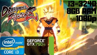 Dragon Ball FighterZ | i3-3240 | GTX 750 Ti | 8GB RAM DDR3 |1080p Gameplay PC Benchmark