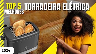 As 5 Melhores Torradeira Elétrica para comprar em 2024! Qual a melhor Tostadeira de pão?