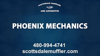 Expert Mechanics Servicing The Phoenix Area | Scottsdale Muffler & Automotive