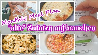 Monthly Meal Plan - Aufbrauchen von alten Zutaten