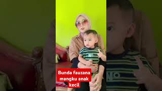 Bunda fauzana mangku anak kecil