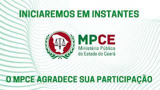 4ª Sessão Extraordinária do Colégio de Procuradores de Justiça | MPCE