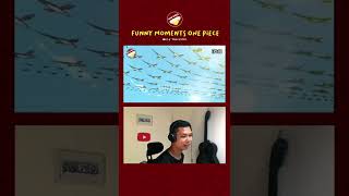 #Shorts Funny Moments Luffy One Piece Reaction 18