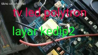 tv led polytron layar kedip2