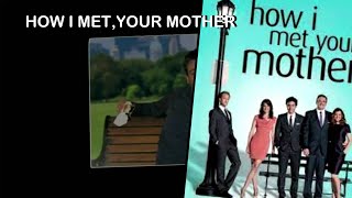 2005 Série How I Met,Your Mother (Como Eu Conheci Sua Mãe )