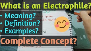 What is an Electrophile?