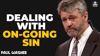 How to DEAL with ON-GOING SIN and Temptation _ Paul Washer