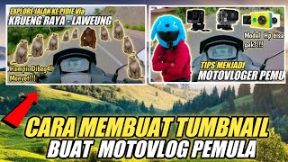 PEMULA WAJIB TAHU‼️CARA MEMBUAT TUMBNAIL YOUTUBE MOTOVLOG  PEMULA