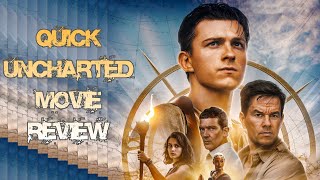 QUICK Uncharted Movie Review