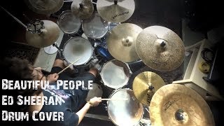 Beautiful People - Ed Sheeran ft. Khalid // Drum Cover