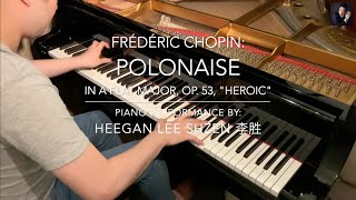 Chopin: Polonaise in A flat major, Op. 53, "Heroic" | Pianist: Heegan Lee Shzen 李胜 (2024 Remastered)