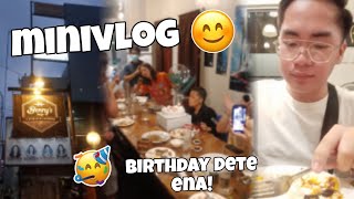 MINIVLOG | HAPPY BIRTHDAY DETE ENA!🎉