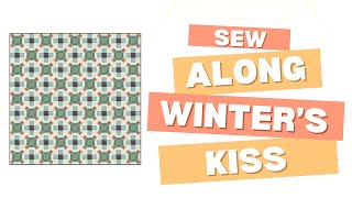 Winter's Kiss SAL Block 1   #ctambassador