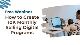 How to Create 10K Monthly Selling Digital Programs - Watch till the end