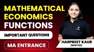 Mathematical Economics Functions | Important Questions | MA Entrance | Harpreet Kaur | Ecoholics