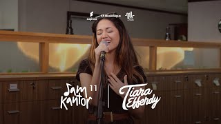 Jam Kantor Eps.11 - Tiara Effendy (Tiara Effendy Live Performance & TalkShow)