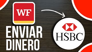 ✅Cómo TRANSFERIR De Wells Fargo a Hsbc (Guía Paso a Paso)🔴