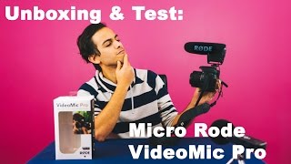 Unboxing & Test: Micro Rode VideoMic Pro / Alexandre Pallo