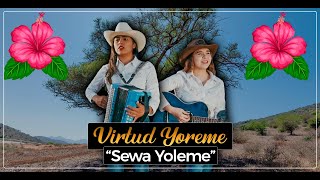 GRUPO VIRTUD YOREME - SEWA YOLEME