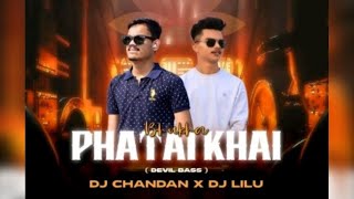 BHUKHU PHATAI KHAI | DEVIL BASS | DJ CHANDAN X DJ LILU