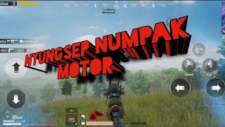 Pubg nyungsep numpak motor