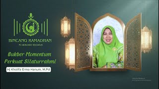 🔴Kajian Ramadan || Bukber Momentum perkuat Silaturrahmi