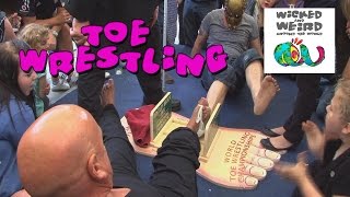 The Toe Wrestling World Championships: Wicked & Weird Around the World