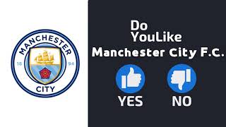 Do YouLike Manchester City F.C.?《Vote Now 》