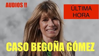 🛑ÚLTIMA HORA🛑CASO BEGOÑA GÓMEZ AUDIOS !! FISCALÍA SE QUERELLA CONTRA ABOGADO ACUSACIÓN  ‼️