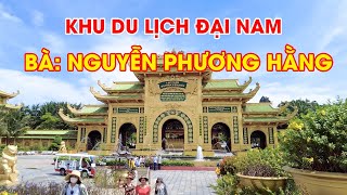 Khu du lịch Đại Nam của bà Nguyễn Phương Hằng miễn phí vé vào cổng