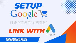 How to setup  google merchant center account | link with google Ads | 2023 | Urdu & Hindi