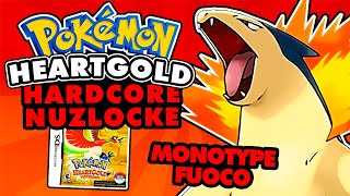 Posso BATTERE POKÉMON HEARTGOLD HARDCORE NUZLOCKE MONOTYPE FUOCO?