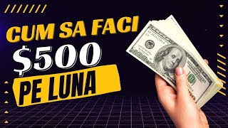 4 Metode de a face Bani ONLINE ca Adolescent ( $500 PE LUNA )