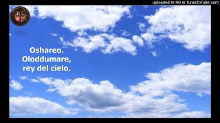 Oshareo. Oloddumare rey del cielo.