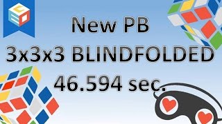 3x3x3 Blindfolded  (New PB) [46.594 sec]