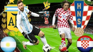 Argentina vs Croatia Lineup Match Squad Prediction 21 June 2018 FIFA World Cup 2018 [HD]