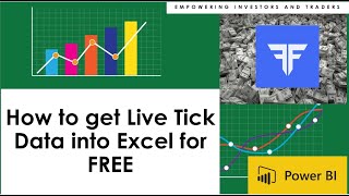 How to get Live Tick Data into Excel for FREE !