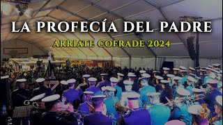 LA PROFECÍA DEL PADRE | LÁGRIMAS EN ARRIATE COFRADE 2024