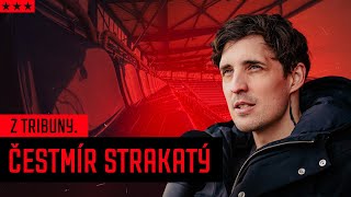 Z TRIBUNY. #3 | Čestmír Strakatý o fanouškovství a mediálních rolích fotbalu