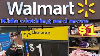 Walmart clearance 1dollar kids clothing and many more