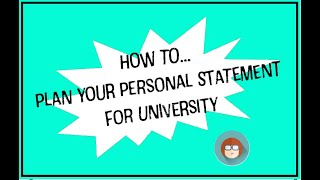 How to plan your personal statement for your UCAS application.