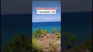 Indahnya Pulau Bali#karangasembali#Amed#CendanaPutra26