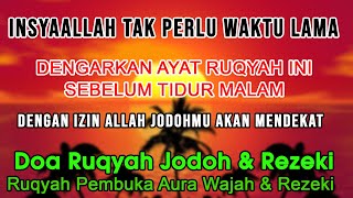 RUQYAH PENGHALANG JODOH DAN REZEKI | AYAT RUQYAH JODOH DAN REZEKI | Surat Al-Baqarah: 127 - 141