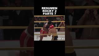 ROCKY 2 RESUMEN PARTE 7 #resumen  #zombieshorts  #rocky  🥊🥊