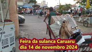 A FEIRA DA SULANCA CARUARU NA QUINTA DIA 14 DE NOVEMBRO